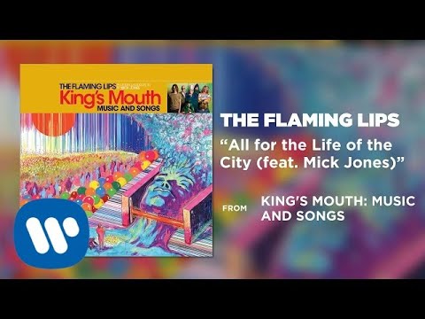 Videoclip de All For The Life Of The City — The Flaming Lips