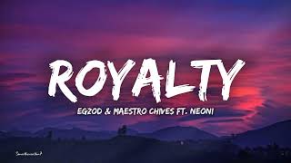 Download lagu Egzod & Maestro Chives - Royalty ft. Neoni (Lyrics) mp3 Download lagu Egzod & Maestro Chives - Royalty ft. Neoni (Lyrics) mp3