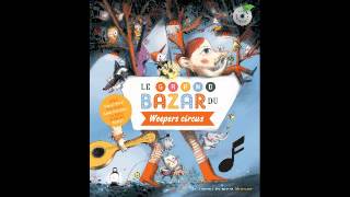 Weepers Circus et Aldebert - L'extraordinaire numéro de Zouille le magicien (2013)