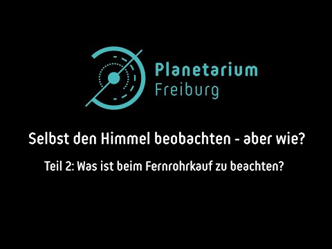 Selbst den Himmel beobachten - aber wie? (Teil 2)