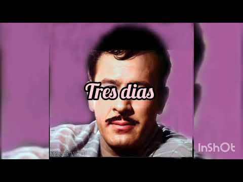 Tres Días - Pedro Infante