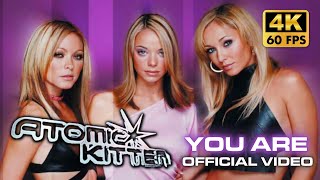 [4K] Atomic Kitten - You Are (Official Video)