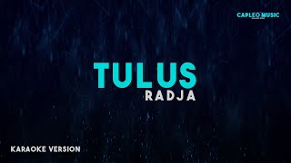 Download lagu Radja – Tulus (Karaoke Version) mp3