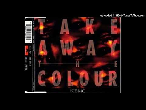 Ice MC - Take Away The Colour ('95 Reconstruction Short Mix)