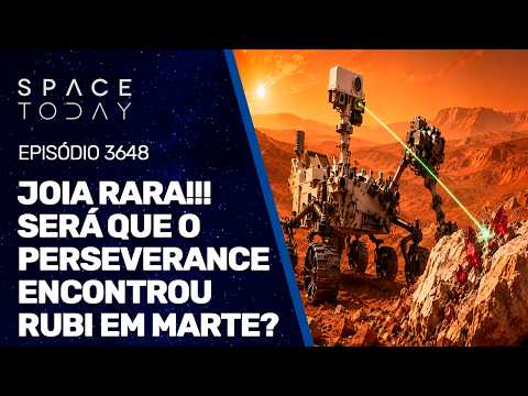 JOIA RARA!!! SERÁ QUE O PERSEVERANCE ENCONTROU RUBI EM MARTE?