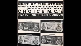 Choice MC's (Feat. Fresh Gordon) - Gordy's Groove (Mayberry Mix)