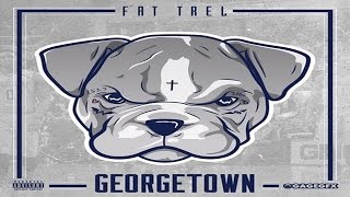 Fat Trel - IG Bitches (Georgetown)