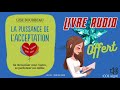 La Puissance De L Acceptation Livre Audio OFFERT