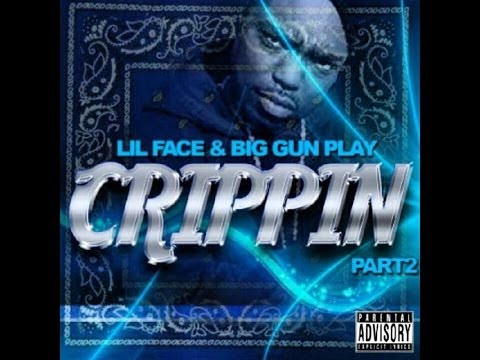 In Da Makin Of: CRIPPIN Part 2 - LIL FACE feat. BIG GUNPLAY