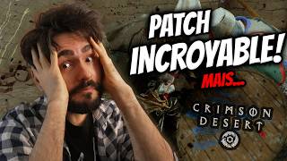 CRIMSON DESERT : Analyse complète du nouveau patch (Gameplay + Avis)