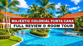Majestic Colonial Punta Cana Review – Family vs Colonial Club (Adults-Only)