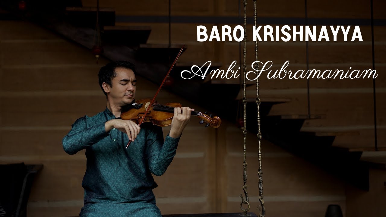 Baro Krishnayya - Ambi Subramaniam (Carnatic Violin)