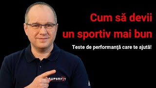 Teste care te ajuta să devii un SPORTIV mai bun