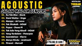 Download lagu Ku Tak Bisa, Demi Waktu, Hampa | Night Drive Acoustic | Cover Nayra Acoustic mp3