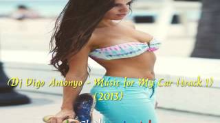 Dj Vigo Antonyo - Music for My Car (track 1) (2013)