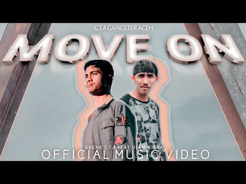Obenk G.T.A feat Cutlem AJaya -  Move on (Official music video)
