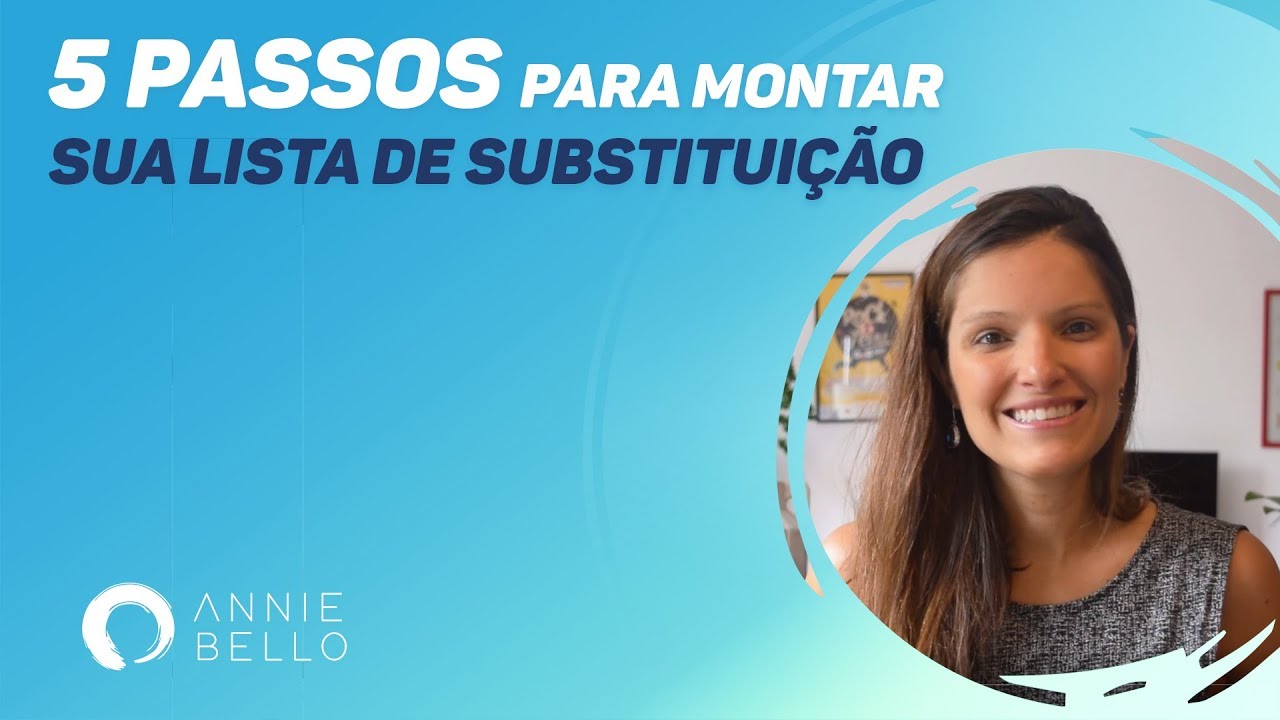 5 passos para montar sua lista de substituição