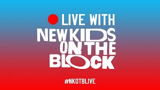 NKOTB Live - May 16: Happy Birthday Jordan &amp; Danny, Quarantine All Stars and Off the Cuff
