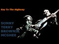 Key To The Highway ~ Sonny Terry & Brownie McGhee