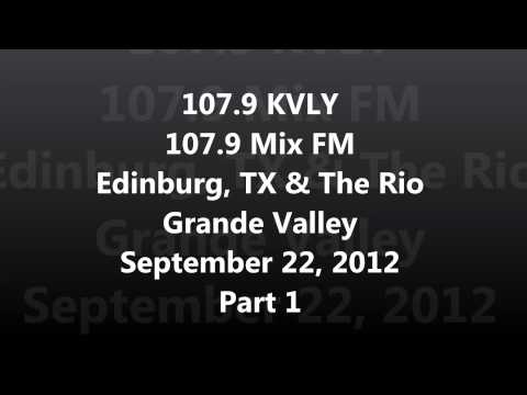 Aircheck - 107.9 KVLY 107.9 Mix FM Edinburg, TX & The Rio Grande Valley September 22, 2012 (Part 1)