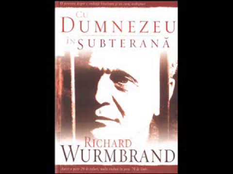 Cu Dumnezeu in Subterana episodul 2 - RICHARD WURMBRAND