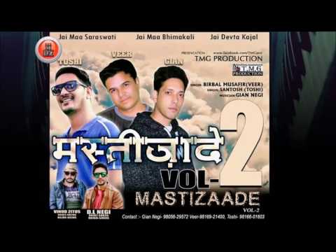 Latest Non Stop Pahari Song | Mastizaade Vol. 2 By Veer & Toshi | Music HunterZ