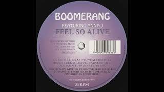 Boomerang ‎– Feel So Alive (Yum Yum Mix) 1996