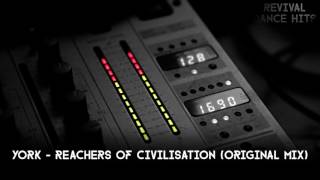 York - Reachers Of Civilisation (Original Mix) [HQ]