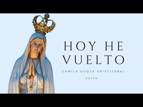 Hoy he vuelto (Cover) - Camila Duque