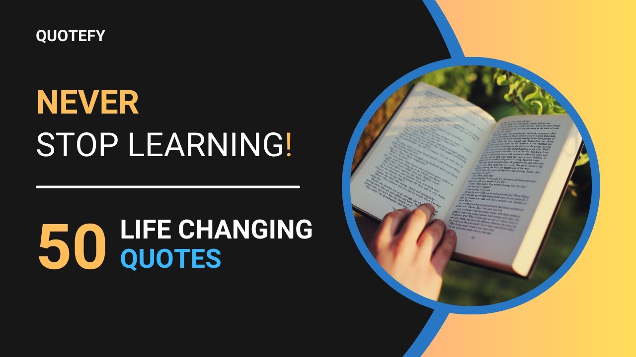 50 MIND-BLOWING Quotes to Ignite Your Passion for Learning