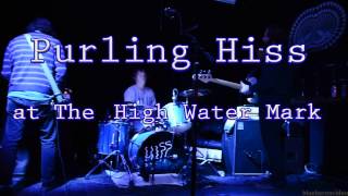 Purling Hiss -Full Set-Live at The High Water Mark