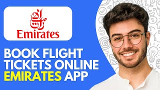 How to Book Flight Tickets Online Emirates App 2026: a Step-By-Step Guide