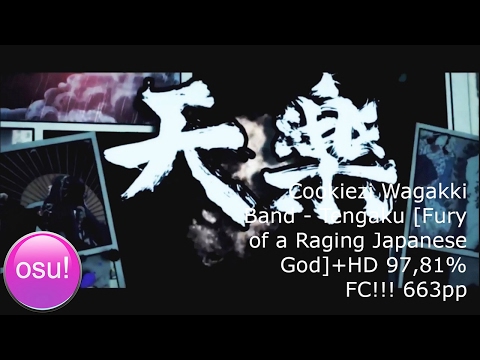 Cookiezi Wagakki Band - Tengaku [Fury of a Raging Japanese God]+HD 97,81% FC!!! 663pp livestream