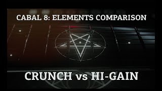 Video thumbnail for Cabal 8: Elements Comparison: Crunch vs Hi-Gain by Wavelet Audio
