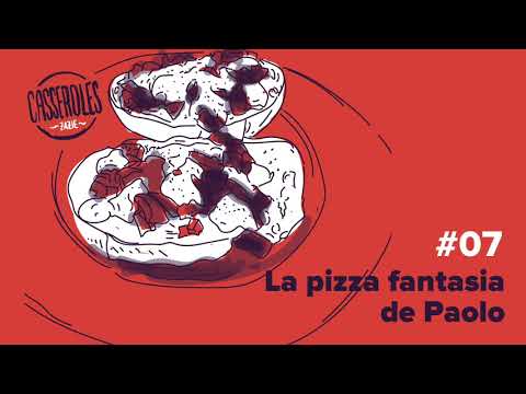 A écouter en préparant La pizza fantasia de Paolo