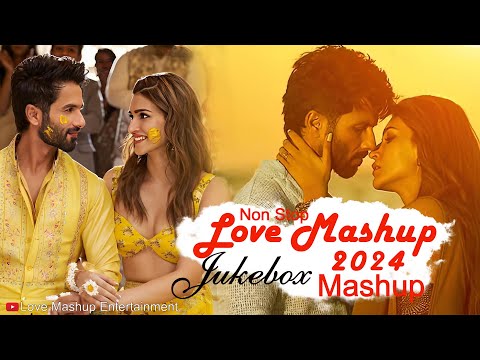 First Love Mashup Song 2024 | Love Mashup 2024 | Best Of Arijit Singh 2024 | Non Stop | Jukebox 2024