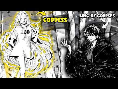 Everyone Feared the Corpse King... Until the GODDESS Brought Him Back! || Manga Recap