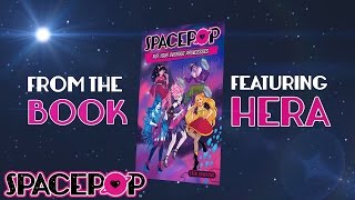 Hera’s Escape – SpacePOP Not Your Average Princesses #readalong Book Excerpt | SpacePOPgirls