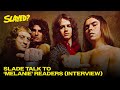 Slade - Slade Talk to 'Melanie' readers Interview (Official Audio)