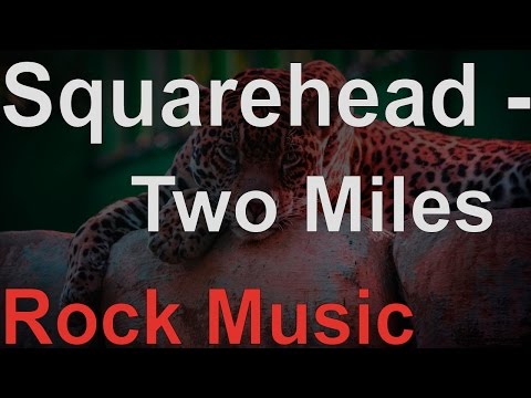 [Rock]Squarehead - Two Miles(No Copyright Music)