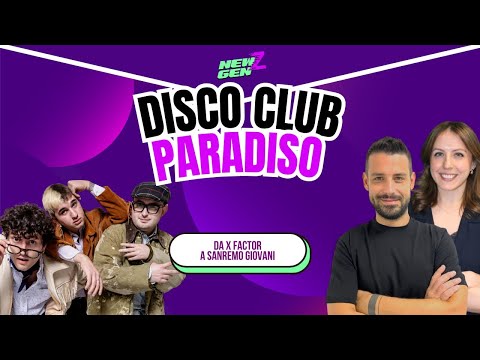 FROM X FACTOR TO SANREMO GIOVANI, DISCO CLUB PARADISO TELLS THEIR STORIES