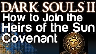 How to Join the Heirs of the Sun Covenant - Dark Souls 2 (Brilliant Covenant Achievement)