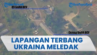 Rusia Hancurkan Lapangan Terbang Militer Ukraina di Sumy, Kebakaran & Meledak Hebat Bertubi-tubi
