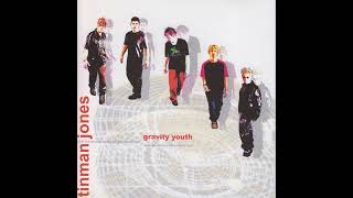 Tinman Jones- Gravity Youth (El Dorado, AR | 2001)