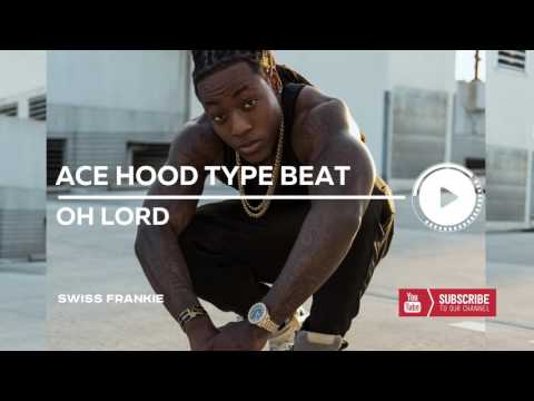 Ace Hood x Rick Ross x Meek Mill Type Beat - Oh Lord | Prod. By Swiss Frankie