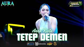 Download lagu Tetep Demen - Anna Rista AURA-MUSIC - PREDATOR NEW GENERATION mp3