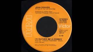 1973_335 - John Denver - I&#39;d Rather Be A Cowboy (Lady&#39;s Chains)(4.25)
