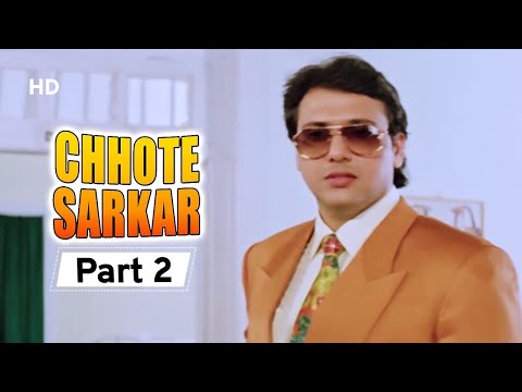 Chhote Sarkar - Part 02 - Superhit Bollywood Comedy -  Govinda - Kader Khan - Shilpa Shetty -#Comedy