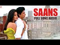 Audio Saans Full Song Jab Tak Hai Jaan Mohit Chauhan Shreya Ghoshal A R Rahman Gulzar