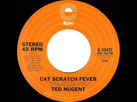 1977 HITS ARCHIVE: Cat Scratch Fever - Ted Nugent (single version)